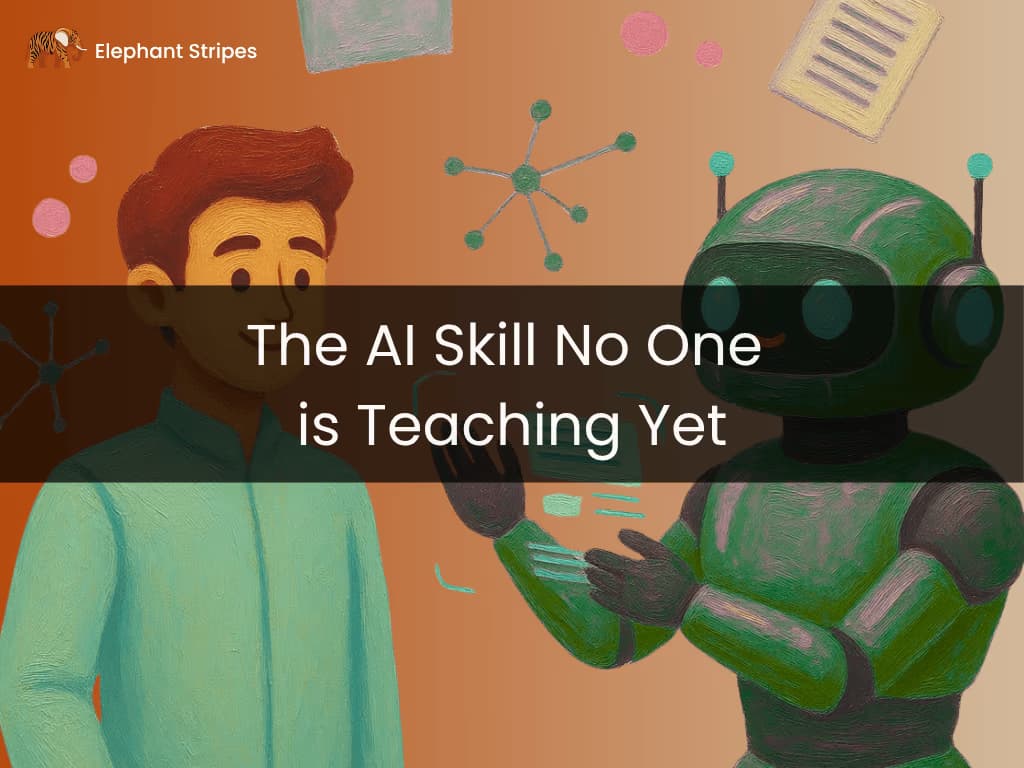The Most Important Skill in 2026 That Nobody is Teaching